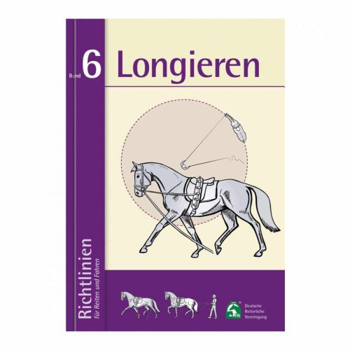 Richtlinien Bd.6 - Longieren